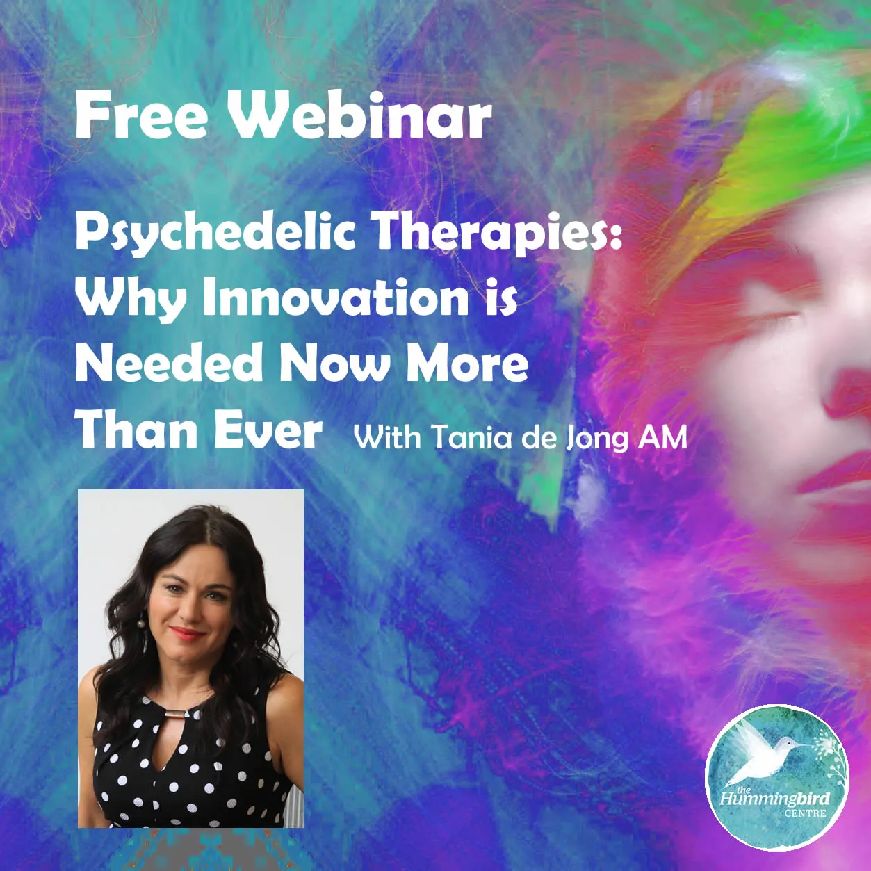 Free Webinar on Psychadelic Therapies with Tania de Jong AM at The Hummingbird Centre, Newcastle Psychologist