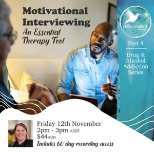 Motivational Interviewing Part 4: Drug & Alcohol Addiction Series